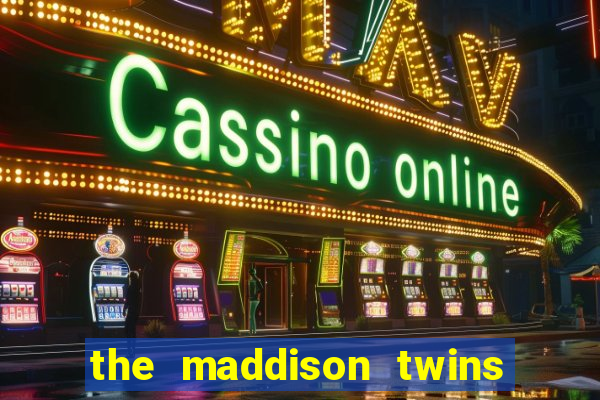 the maddison twins onlyfans free