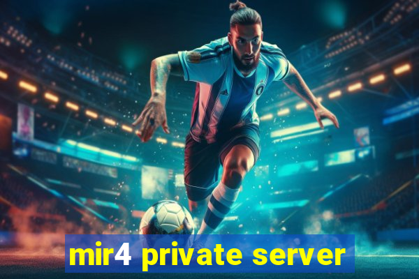 mir4 private server