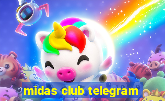 midas club telegram