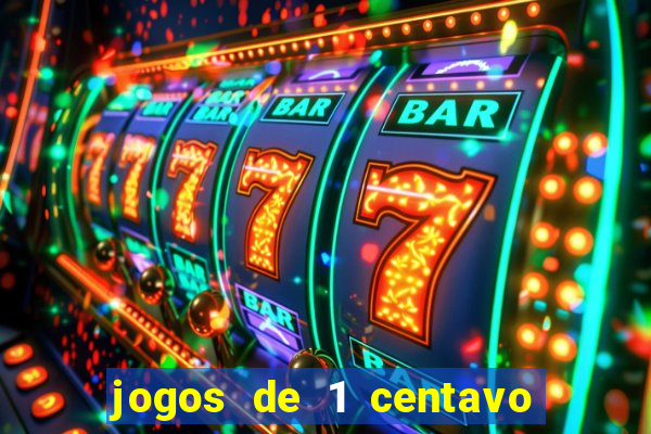 jogos de 1 centavo na blaze