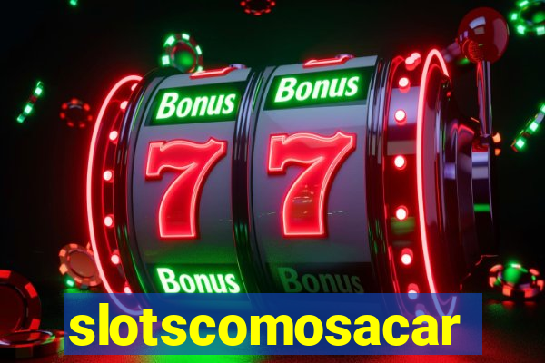 slotscomosacar