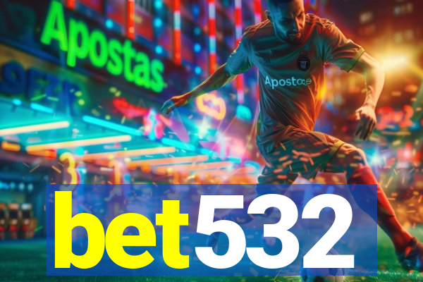 bet532