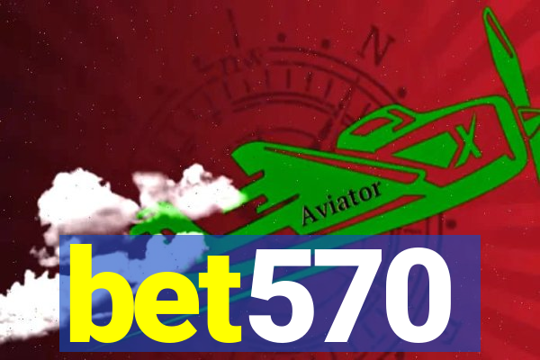 bet570