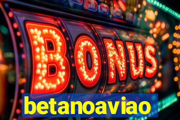 betanoaviao