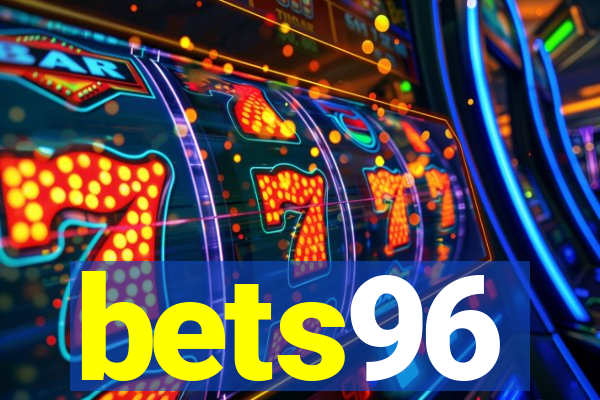 bets96