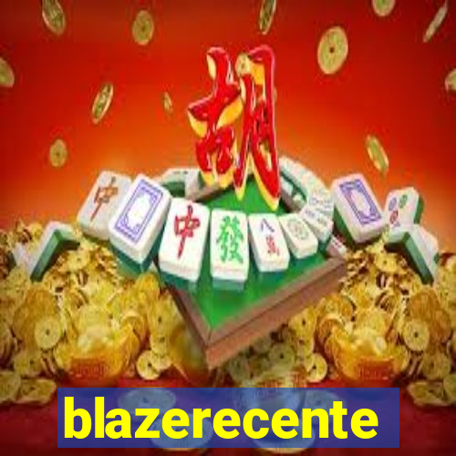 blazerecente