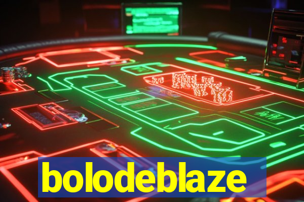 bolodeblaze