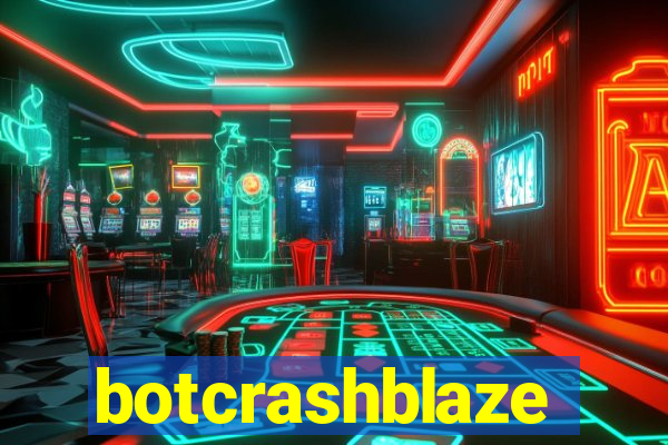 botcrashblaze