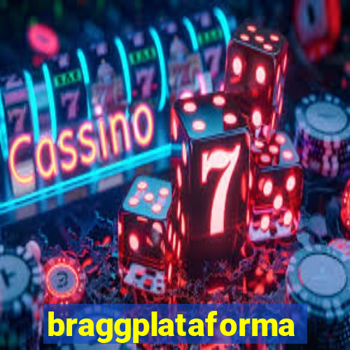 braggplataforma