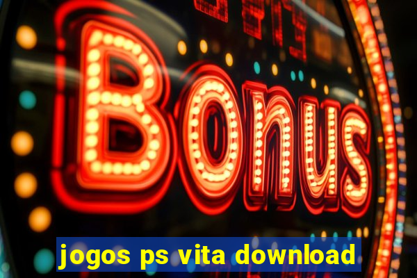 jogos ps vita download