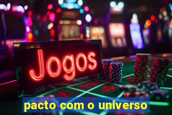 pacto com o universo