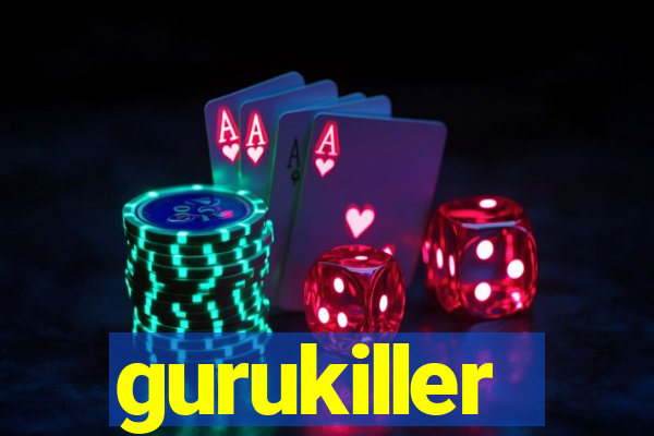 gurukiller