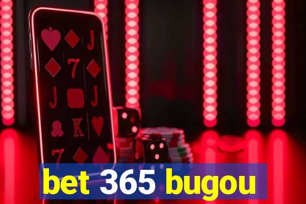 bet 365 bugou