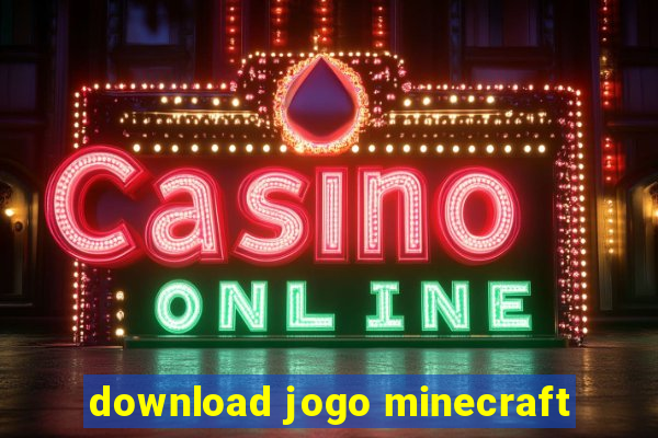 download jogo minecraft