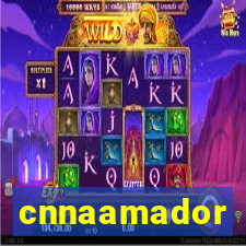 cnnaamador