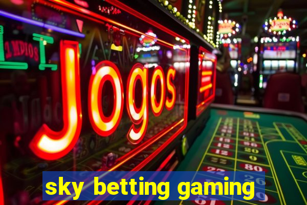 sky betting gaming