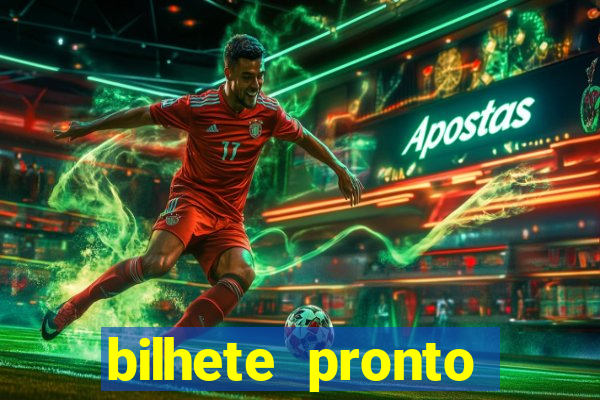 bilhete pronto futebol hoje