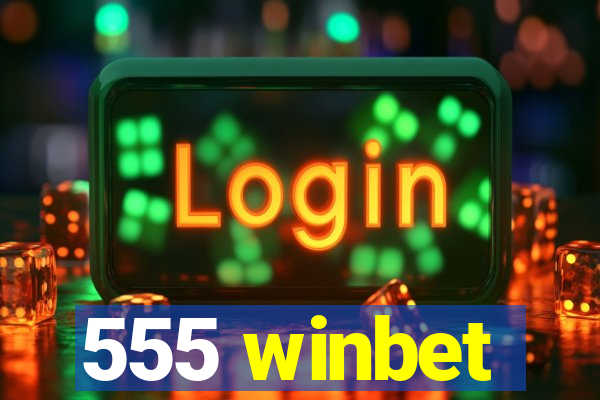 555 winbet