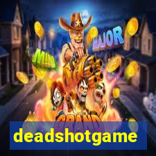 deadshotgame