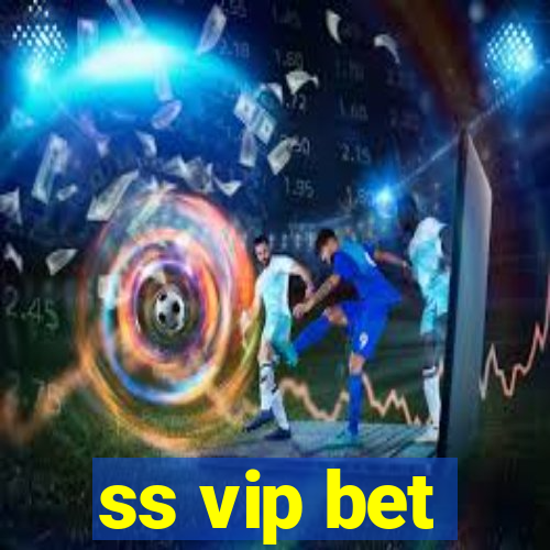 ss vip bet