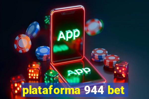 plataforma 944 bet