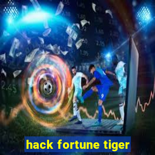 hack fortune tiger