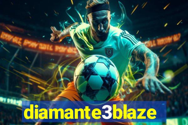 diamante3blaze