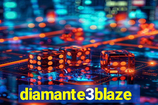 diamante3blaze