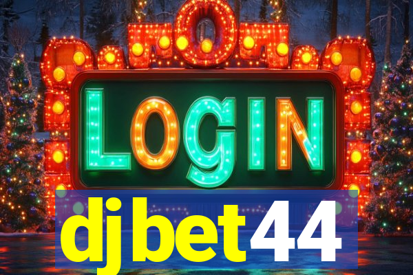 djbet44