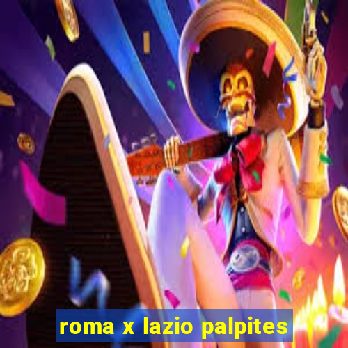 roma x lazio palpites