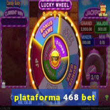 plataforma 468 bet