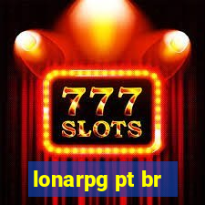 lonarpg pt br