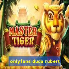 onlyfans duda rubert