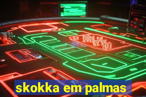 skokka em palmas