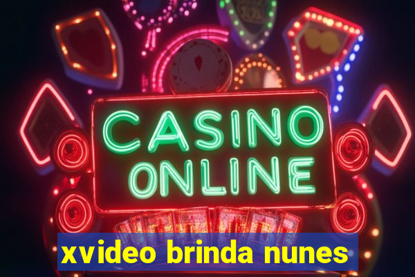 xvideo brinda nunes