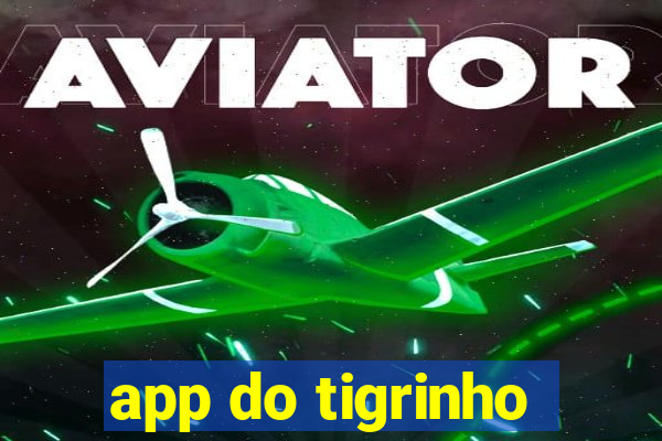 app do tigrinho