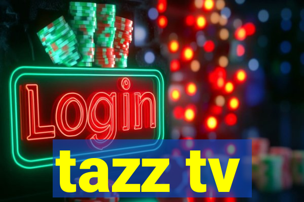 tazz tv