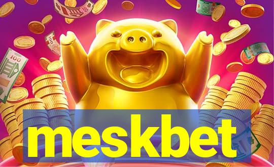 meskbet