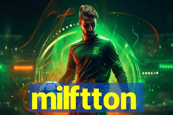 milftton