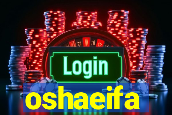 oshaeifa