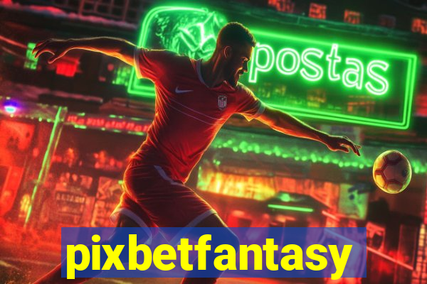 pixbetfantasy