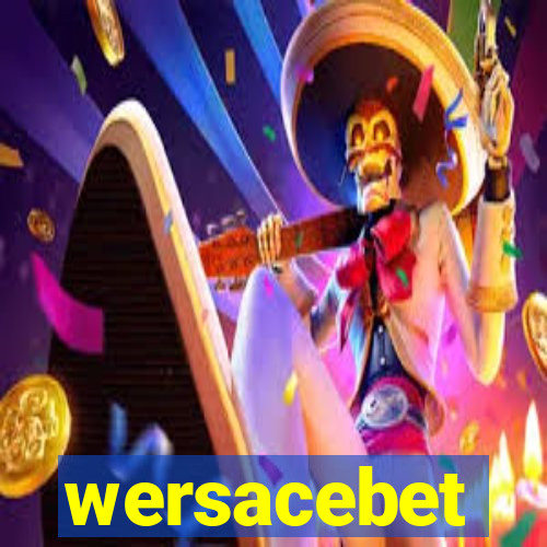 wersacebet