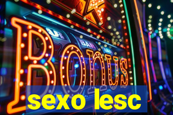 sexo lesc