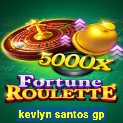 kevlyn santos gp