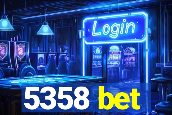 5358 bet