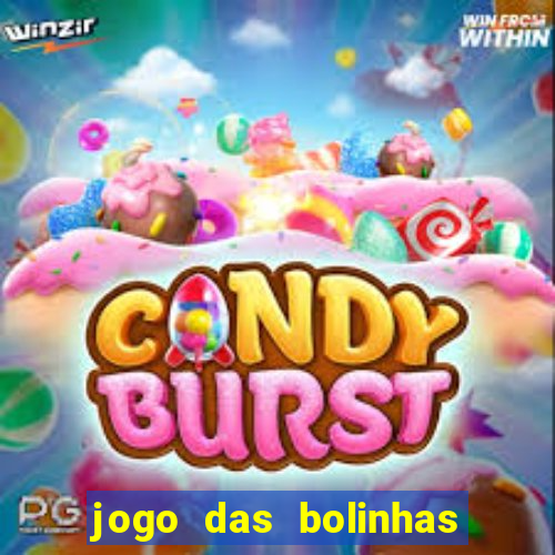 jogo das bolinhas que ganha dinheiro