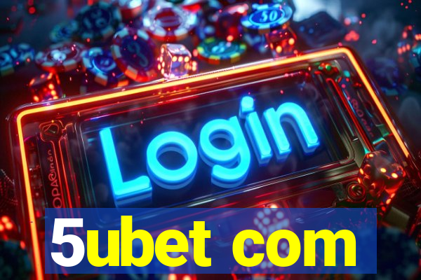 5ubet com