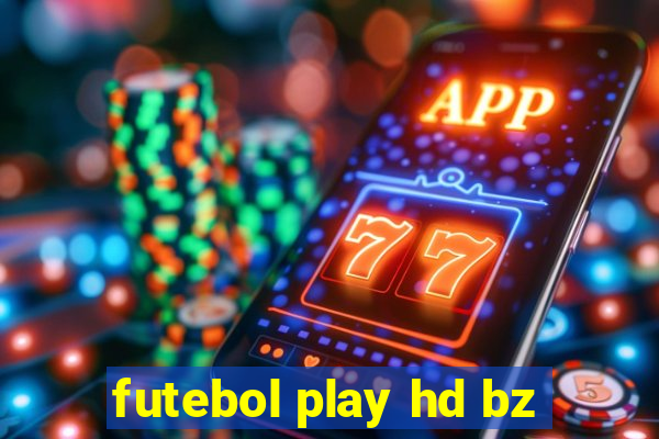 futebol play hd bz