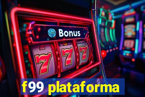 f99 plataforma