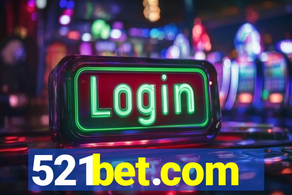 521bet.com